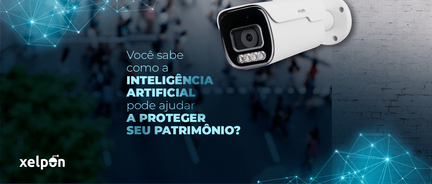 Você sabe como a Inteligência Artificial pode ajudar a proteger o seu patrimônio?